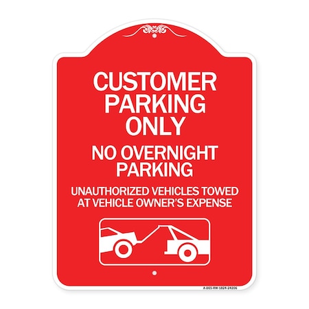 Signmission Customer Parking Only No Overnight Parking Unauthorized Vehicles Towed at Owner Expen, RW-1824-24206 A-DES-RW-1824-24206